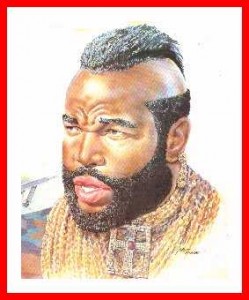 Portrait of Mr. T pitying a fool.